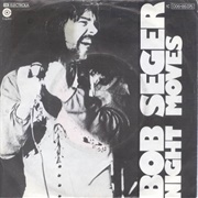 Night Moves - Bob Seger &amp; the Silver Bullet Band