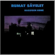 Hassisen Kone - Rumat Sävelet