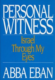 Personal Witness: Israel Through My Eyes (Abba Eban)