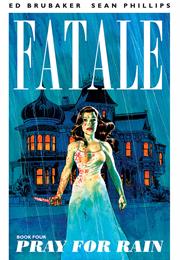 Fatale: Pray for Rain