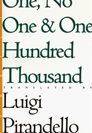One, No One and One Hundred Thousand (Luigi Pirandello)