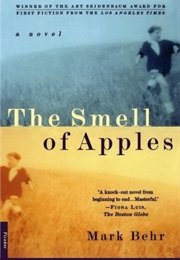 The Smell of Apples (Mark Behr)