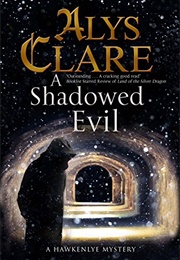 A Shadowed Evil (Alys Clare)