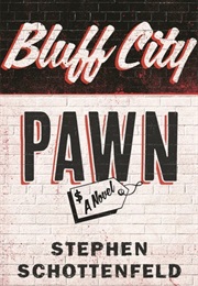 Bluff City Pawn (Stephen Schottenfeld)