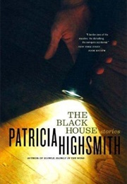 The Black House (Patricia Highsmith)