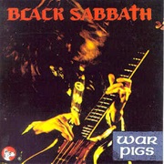 War Pigs - Black Sabbath