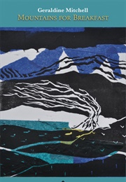 Mountains for Breakfast (Geraldine Mitchell)