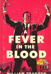 Fever in the Blood (William Pearson)