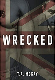 Wrecked (T.A. McKay)