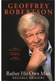 Rather His Own Man (Geoffrey Robertson)