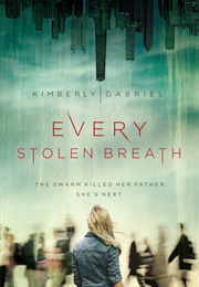 Every Stolen Breath (Kimberly Gabriel)