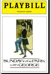 Sunday in the Park With George (1985) (Stephen Sondheim & James Lapine)