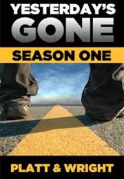 Yesterday&#39;s Gone Season 1 (Sean Platt)