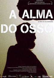 A Alma Do Osso (2010)