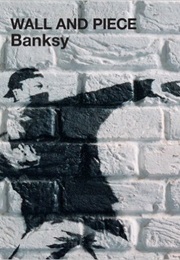 Banksy Wall and Piece (Banksy)