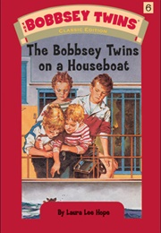 The Bobbsey Twins on a Houseboat (Laura Lee Hope)