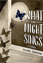 What the Night Sings (Vesper Stamper)