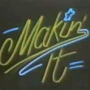 Makin' It