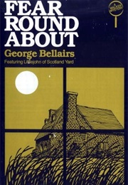 Fear Round About (George Bellairs)