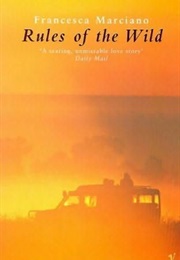 Rules of the Wild (Francesca Marciano)