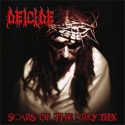 Deicide - Scars of the Crucifix