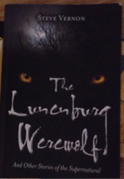 The Lunenburg Werewolf (Steve Vernon)