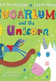 Sugarlump and the Unicorn (Julia Donaldson)