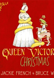 Queen Victoria's Christmas (Jackie French)