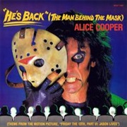 He's Back (The Man Behind the Mask) - Alice Cooper