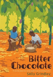 Bitter Chocolate (Sally Grindley)