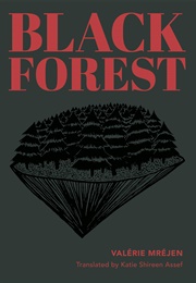 Black Forest (Valérie Mréjen)