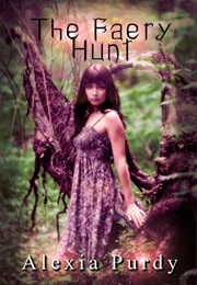 The Faery Hunt (Alexia Purdy)
