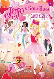 Adventures of Jojo and Bowbow: Candy Kisses (Jojo Siwa)