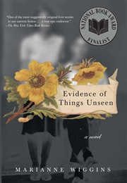 Evidence of Things Unseen (Marianne Wiggins)