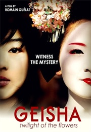 Geisha: Twilight of the Flowers (2004)