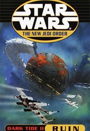 Star Wars: The New Jedi Order - Dark Tide II: Ruin (Michael A. Stackpole)