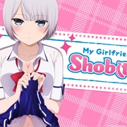 My Girlfriend Is Shobitch
