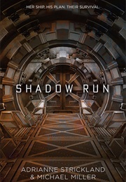 Shadow Run (Adrianne Strickland and Michael Miller)