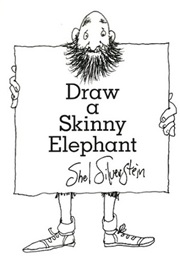 Draw a Skinny Elephant (Shel Silverstein)