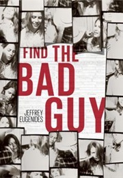 Find the Bad Guy (Jeffery Eugenides)