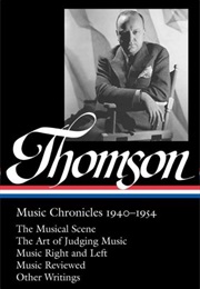 Virgil Thomson: Music Chronicles 1940-1954 (Virgil Thomson)