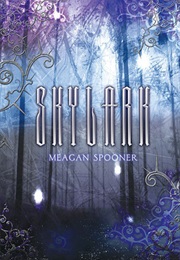 Skylark (Meagan Spooner)