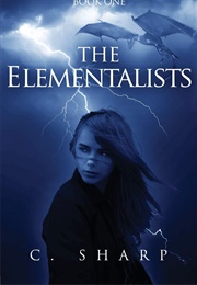 The Elementalists (Chris Sharp)