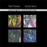 Henri Pousseur & Michel Butor - Paysages Planétaires