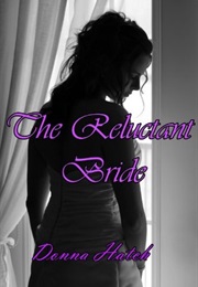 The Reluctant Bride (Donna Hatch)