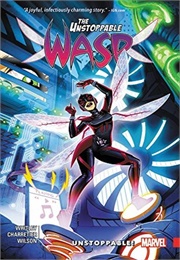 The Unstoppable Wasp, Vol. 1: Unstoppable! (Jeremy Whitley)