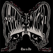 Electric Wizard - "Time to Die"