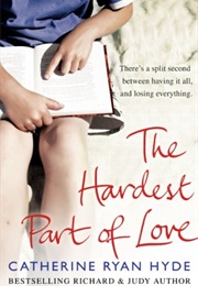 The Hardest Part of Love (Catherine Ryan Hyde)