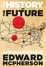 The History of the Future (Edward McPherson)