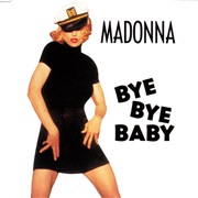 Madonna - Bye Bye Baby